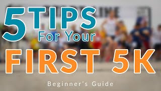 5 Tips for your First 5K - Beginner's Guide