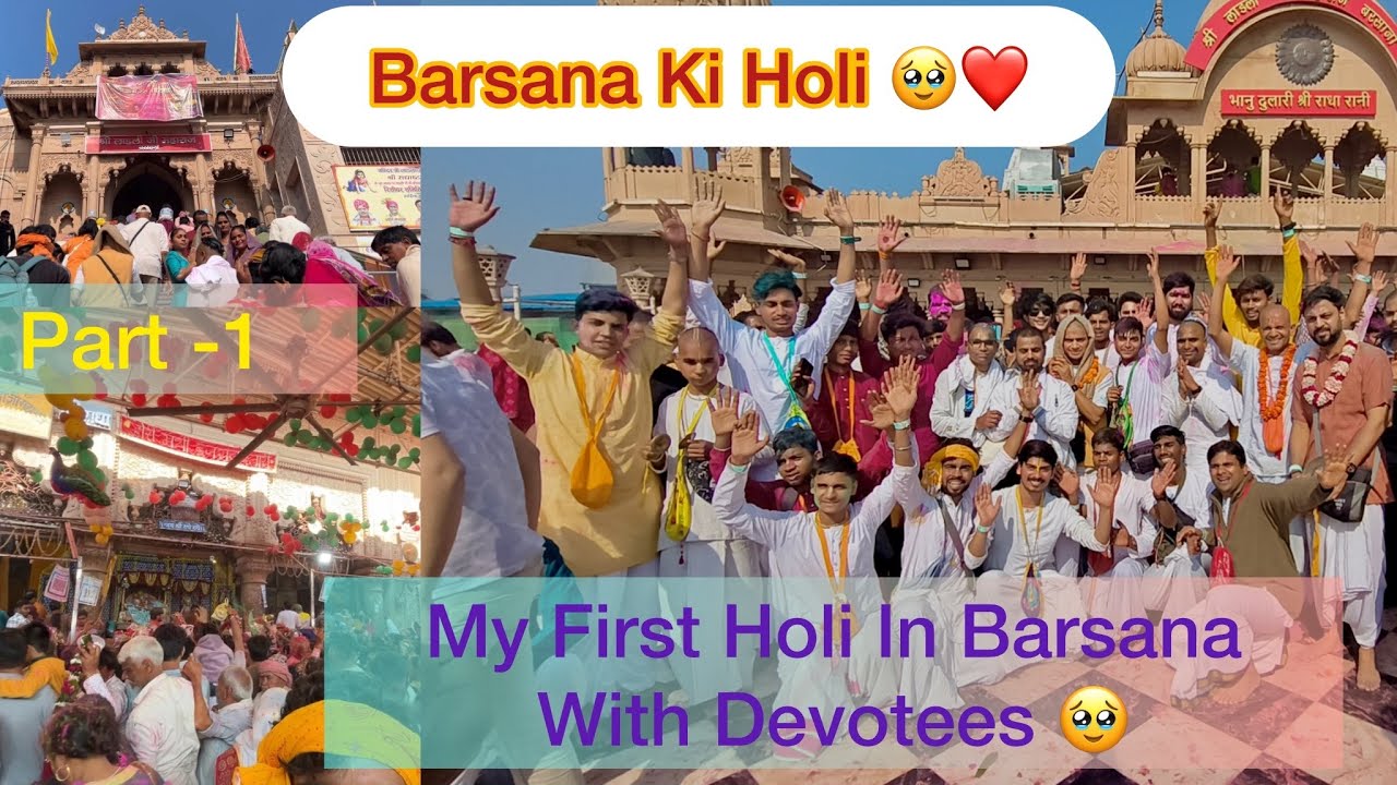 My First Holi In Barsana With Devotees ❤️| Part-1