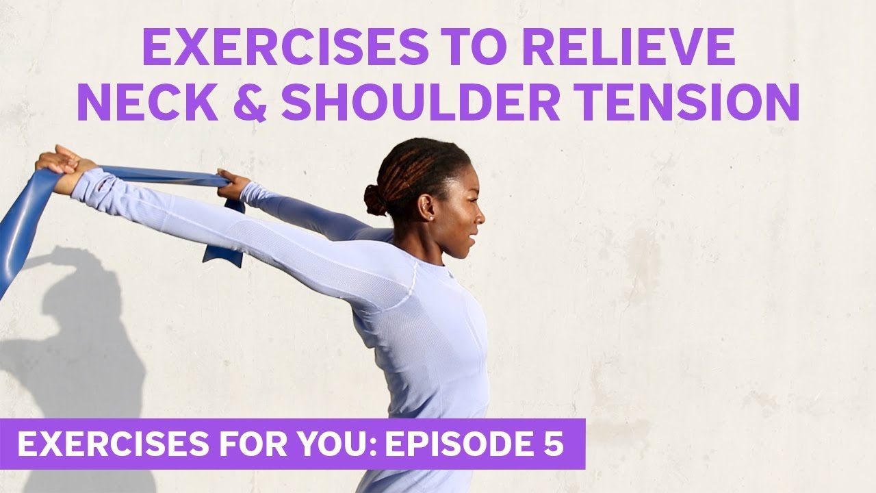 Home Stretches & Exercises to Relieve Neck & Shoulder Pain