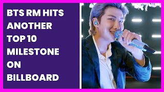 BTS RM HITS ANOTHER TOP 10 MILESTONE ON BILLBOARD