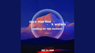waiting for this moment