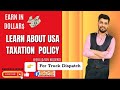 Earn in Dollars | Are You the Tax Payer of US or NOT… !! | important topic | My official Number
