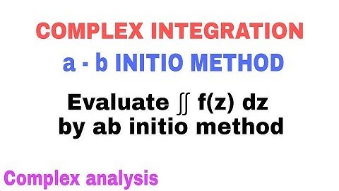 COMPLEX INTEGRATION 🔥