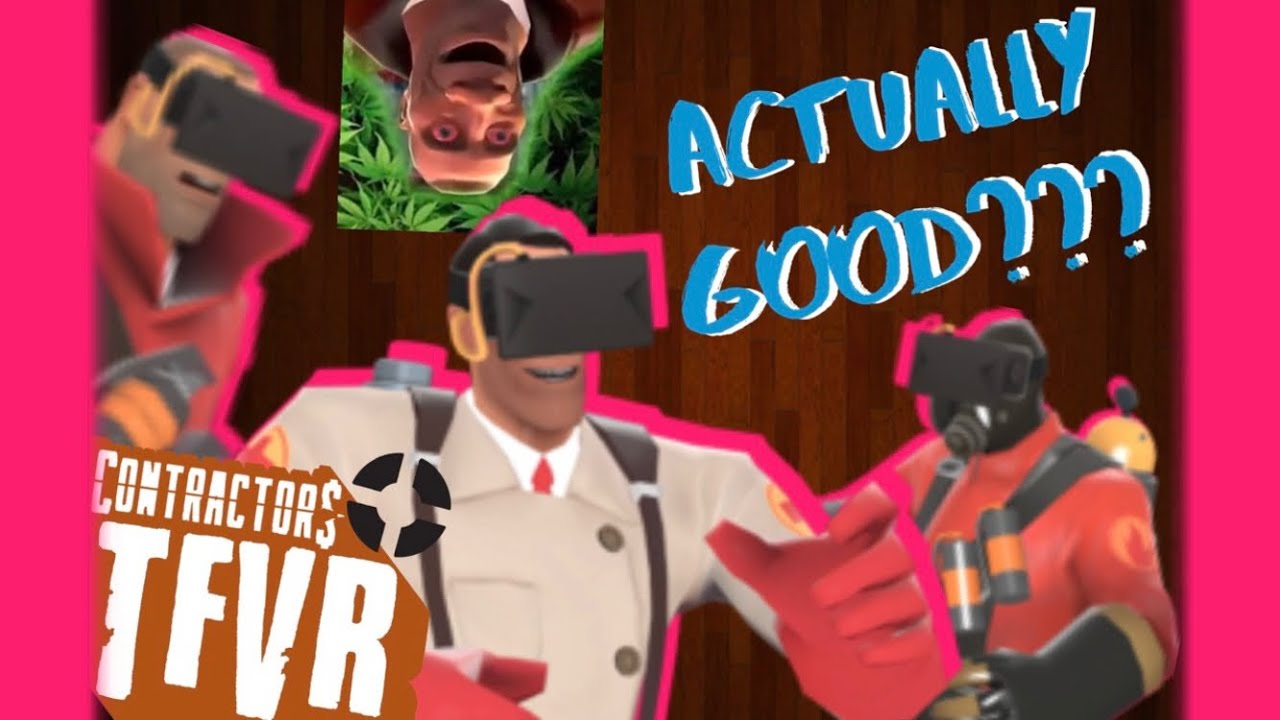 Playing TEAM FORTRESS 2 in VR! TFVR (Contractors) YouTube