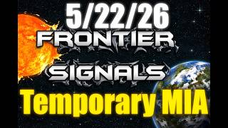 Incoming Solar Regions, Short Break | Frontier Signals | 5/22/26