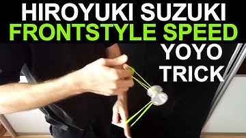 Hiroyuki Suzuki - Front Style Speed Combo Yoyo Tutorial