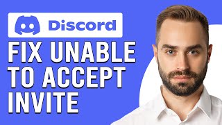 How To Fix Discord Unable To Accept Invite (How To Solve Unable To Accept Invite On Discord)