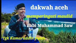 ceramah aceh terbaru 2021, memperingati maulid nabi Muhammad Saw,tastafi tgk yusri puteh,19 Januari