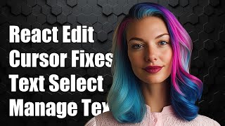 React contentEditable: Managing Cursor Position and Text Selection Issues