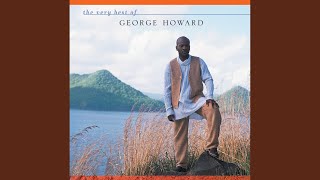Video thumbnail of "George Howard - Only Human"