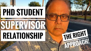 PhD student relationship with advisor - the correct approach