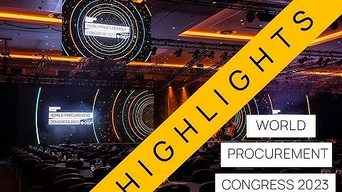 EVENT HIGHLIGHTS - World Procurement Congress 2023