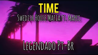 Swedish House Mafia - Time ft. Mapei (legendado PT-BR)