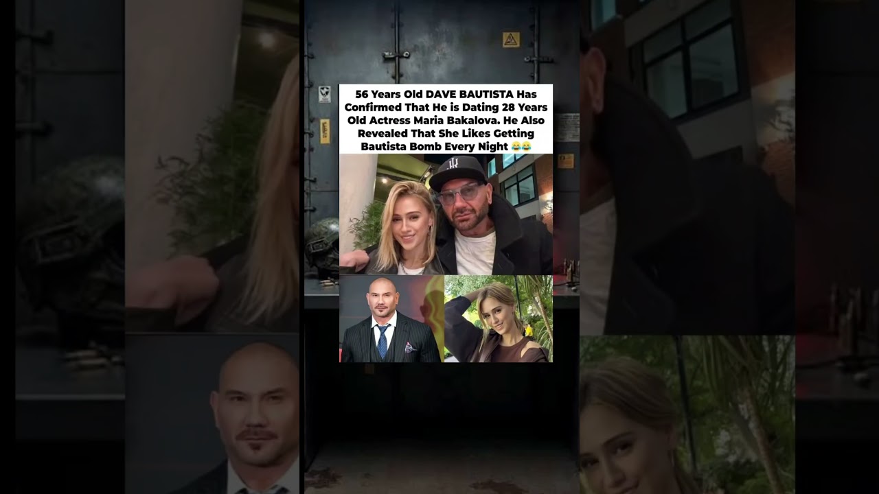 Dave Bautista, 56, confirms dating 28-year-old Maria Bakalova! 💘