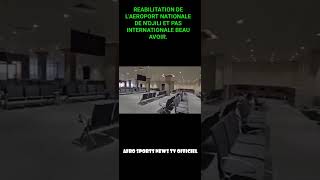 LA REABILITATION DE L'AEROPORT NATIONALE DE N'DJILI ET PAS INTERNATIONALE CE BEAU AVOIR.