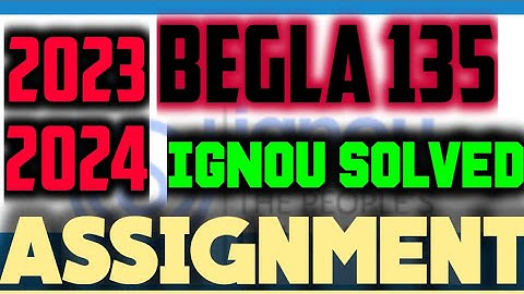 BEGLA 135 solved Assignment 2023-24 | BEGLA 135 ignou handwritten assignment 2023-2024 |