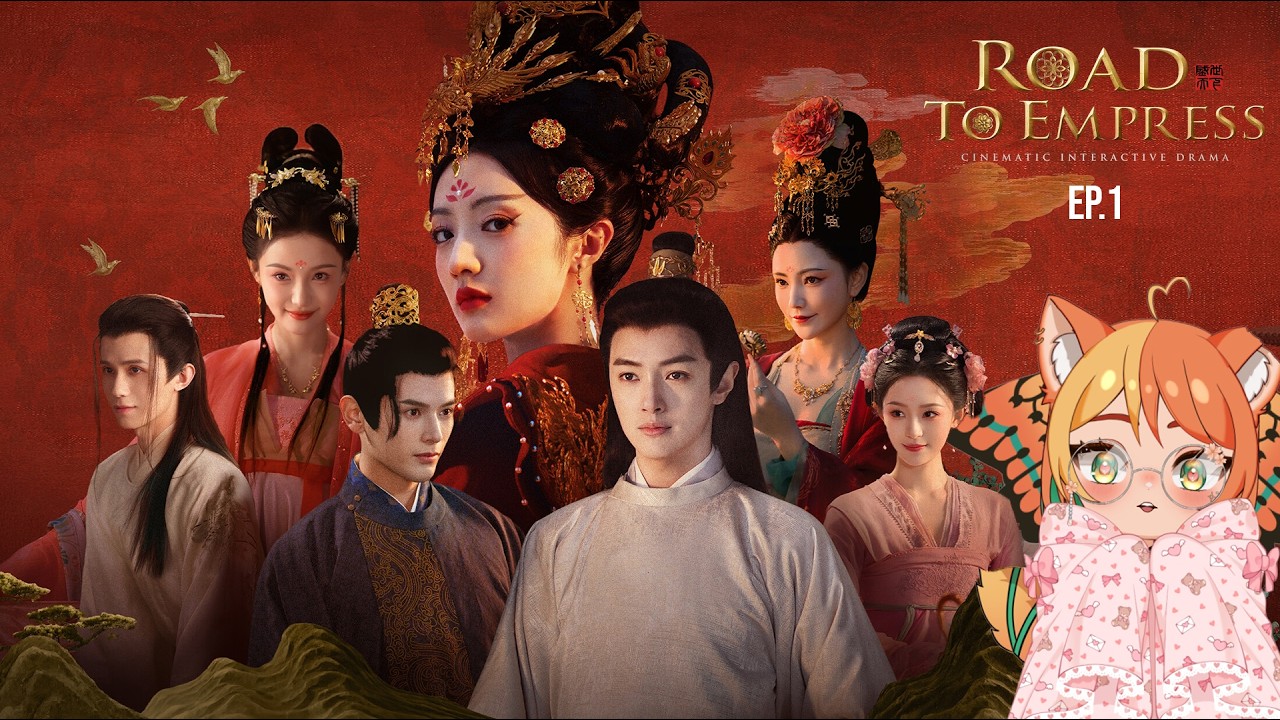 I ❤ CHINESE DRAMA | Hyaster plays Road to Empress (Chapter 1-8)
