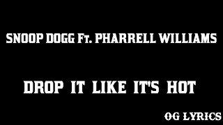 Drop It Like It's Hot(lyrics) – Snoop Dogg ft. Pharrell Williams
