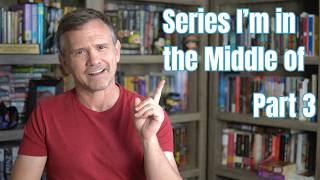 All the Series Ive Begun, Part 3 and Final!