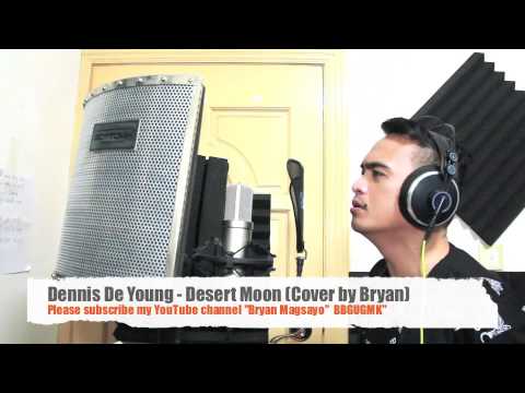 Dennis De Young - Desert Moon Cover By By Bryan Magsayo