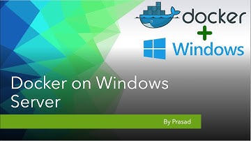 [ Win_Docker - 1 ] Introduction - Docker windows Containers.