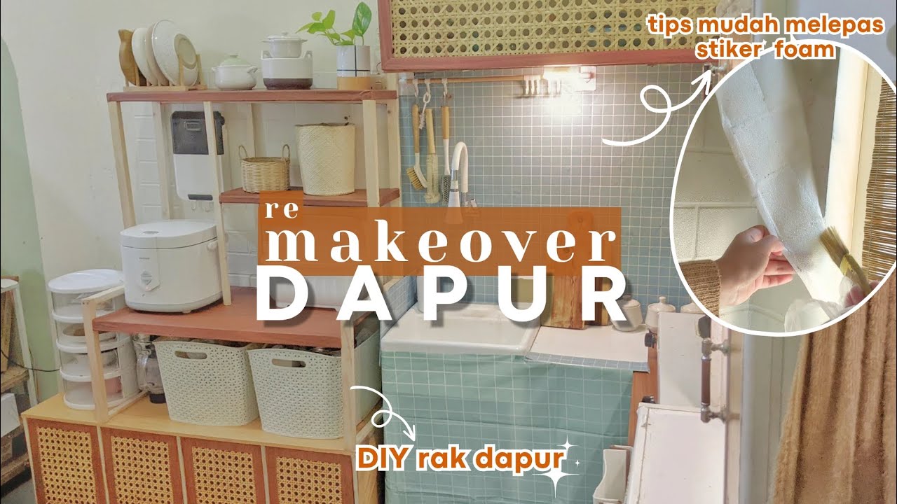 MAKEOVER DAPUR || CARA MUDAH LEPAS STIKER