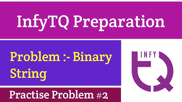 InfyTQ Practice Problem 2 | Binary String | InfyTQ Preparation | Intellective Tech