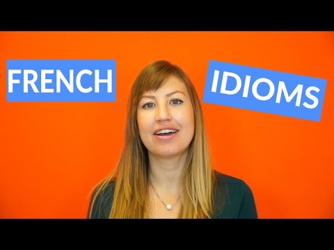 18 Common French Idioms, Expressions & Sayings