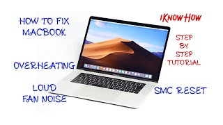 Macbook Ultimate Guide to fix Overheating Loud Fan Noise Problem SMC RESET Tutorial