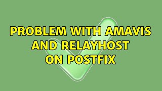 Ubuntu: Problem with Amavis and Relayhost on Postfix (2 Solutions!!)