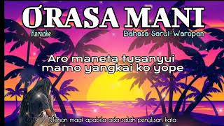 newKaraoke || ORASA MANI || Bahasa Serui-Waropen ||