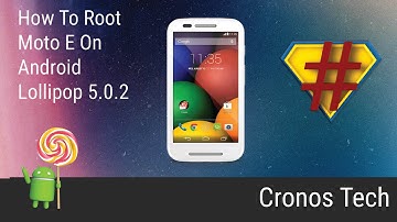How to Root Moto E Lollipop 5.0.2