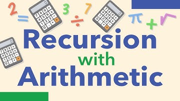 10 - Recursion with Arithmetic