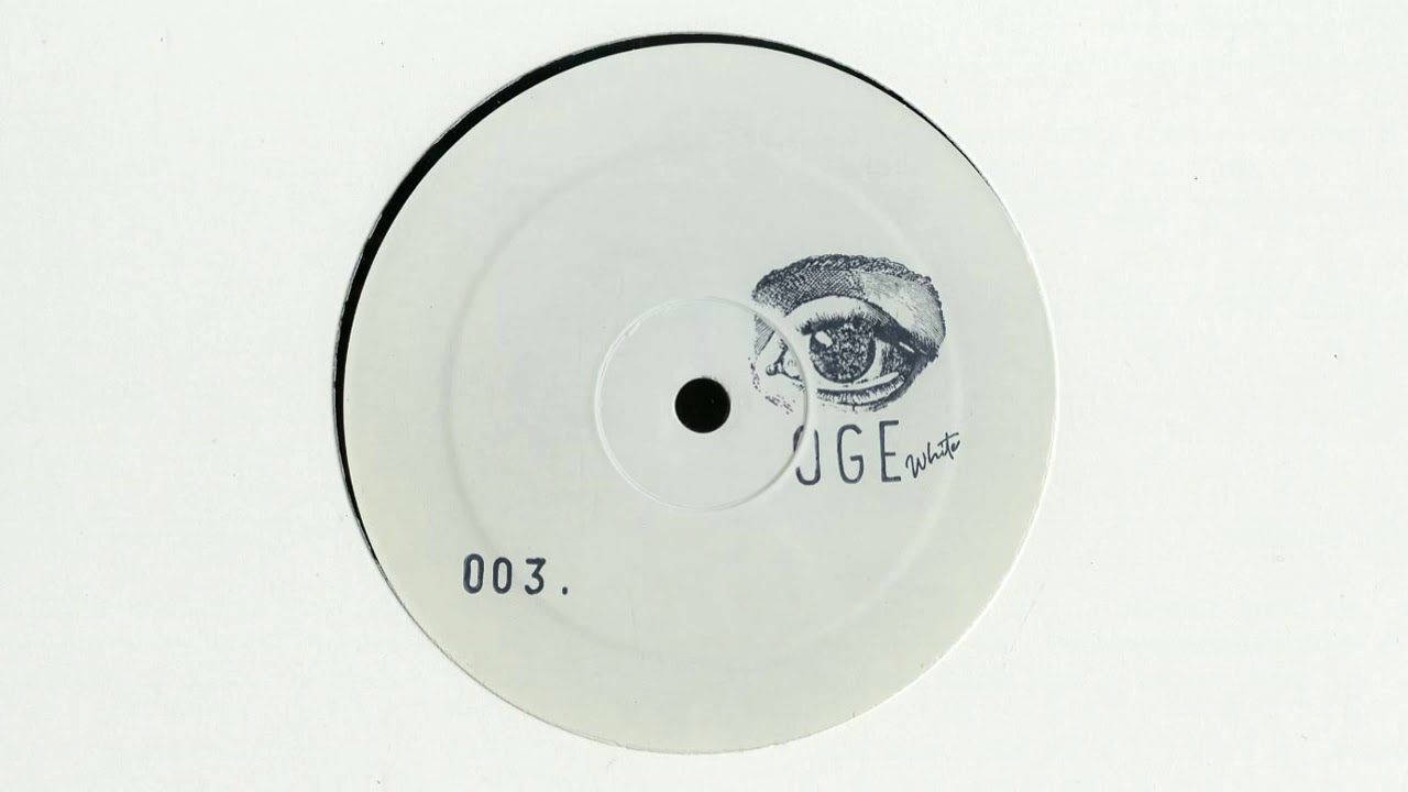 Unknown Artist - Oge (OGEWHITE003)