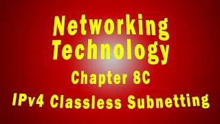 Networking: Intro-Network-Tech Chap 8C - Classless Subnetting