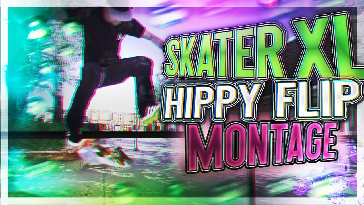 "Reborn" a Skater XL Hippy Flip Montage YouTube