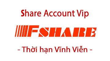 [HƯỚNG DẪN] | Download nhanh trên Fshare với tài khoản VIP