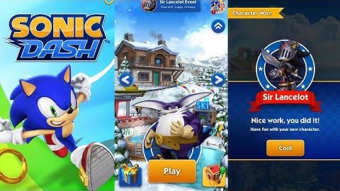 sonic dash game:new character unlock is Sir Lancelot tech wice game 2021