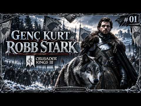 GENÇ KURT ROBB STARK - Crusader Kings 3 / #1