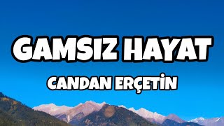 Candan Erçetin - Gamsız Hayat 