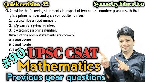 Two natural numbers p and q such that p is a prime number and q is a composite number.#upscprelims