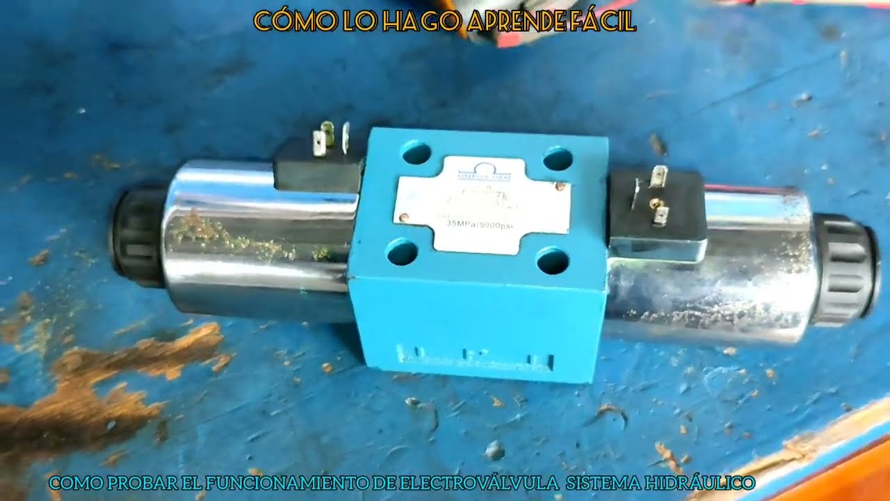 COMO PROBAR EL FUNCIONAMIENTO DE ELECTROVÁLVULA SISTEMA HIDRÁULICO