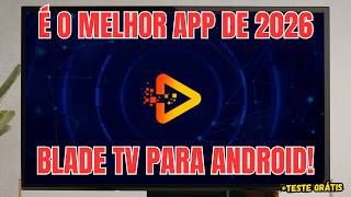 BLADE TV VALE A PENA? O APP IPTV QUE ESTÁ DOMINANDO 2026