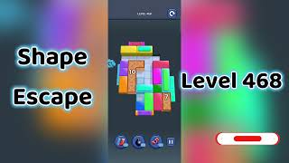 🔥 Shape Escape Level 468 Walkthrough | Can You Solve It? 🧠💥