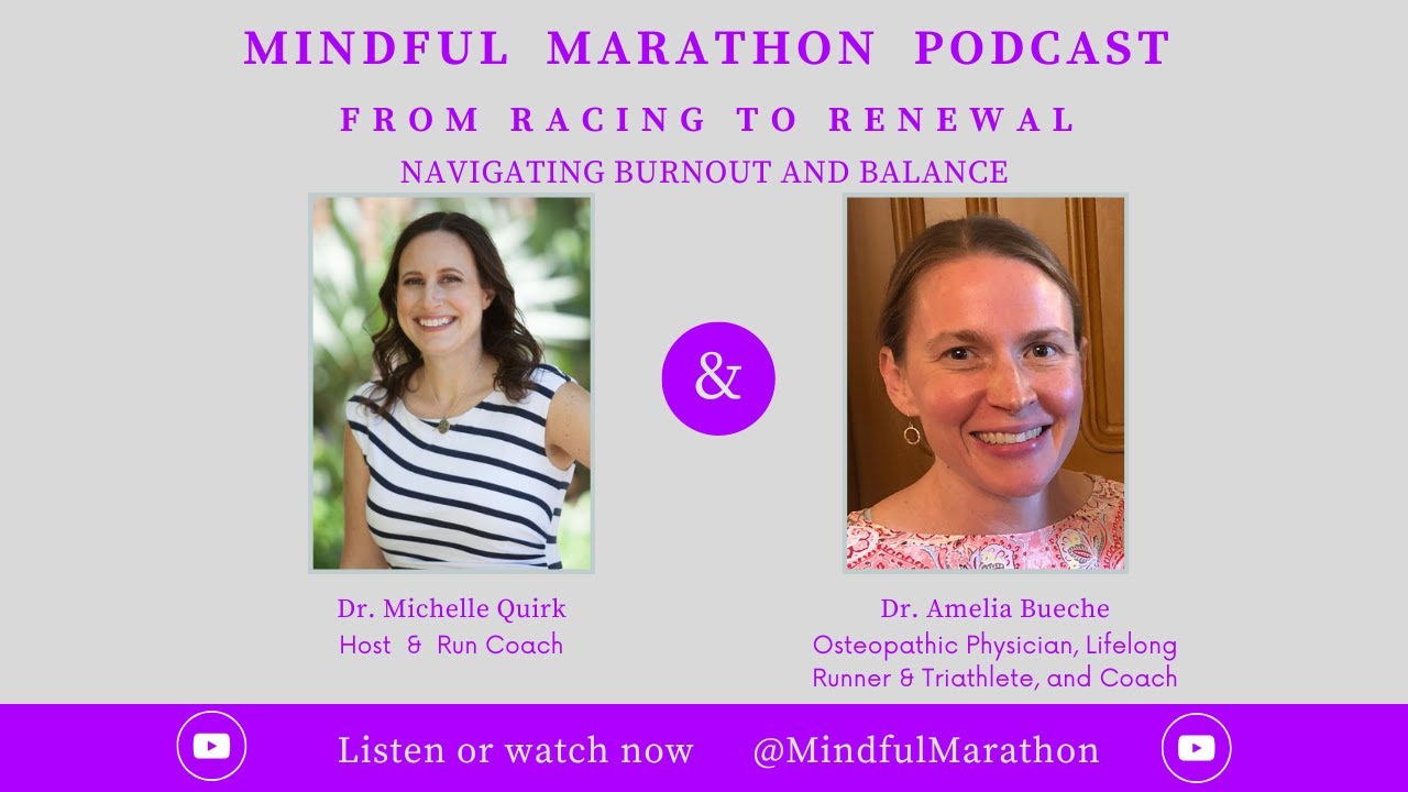Ep 51: From Racing to Renewal - Navigating Burnout and Balance, with Dr. Amelia Bueche