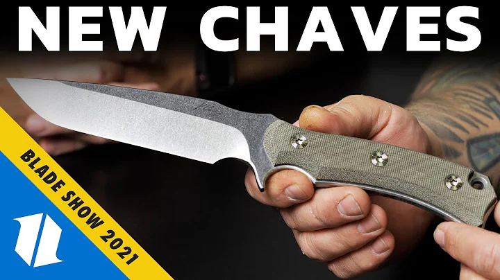 NEW Chaves Knives | Blade Show 2021