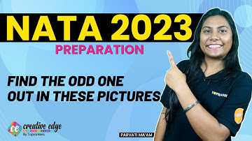 NATA 2023 Preparation | Find the Odd One Out in These Pictures | NATA Exam Preparation 2023
