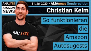 Amazon News [Amazon Autosuggests] #AMAnews Sonderedition - Amazon SEO - Christian Otto Kelm