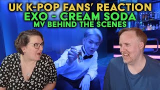 EXO - Cream Soda - Music Video MV - Behind The Scenes - UK K-Pop Fans Reaction