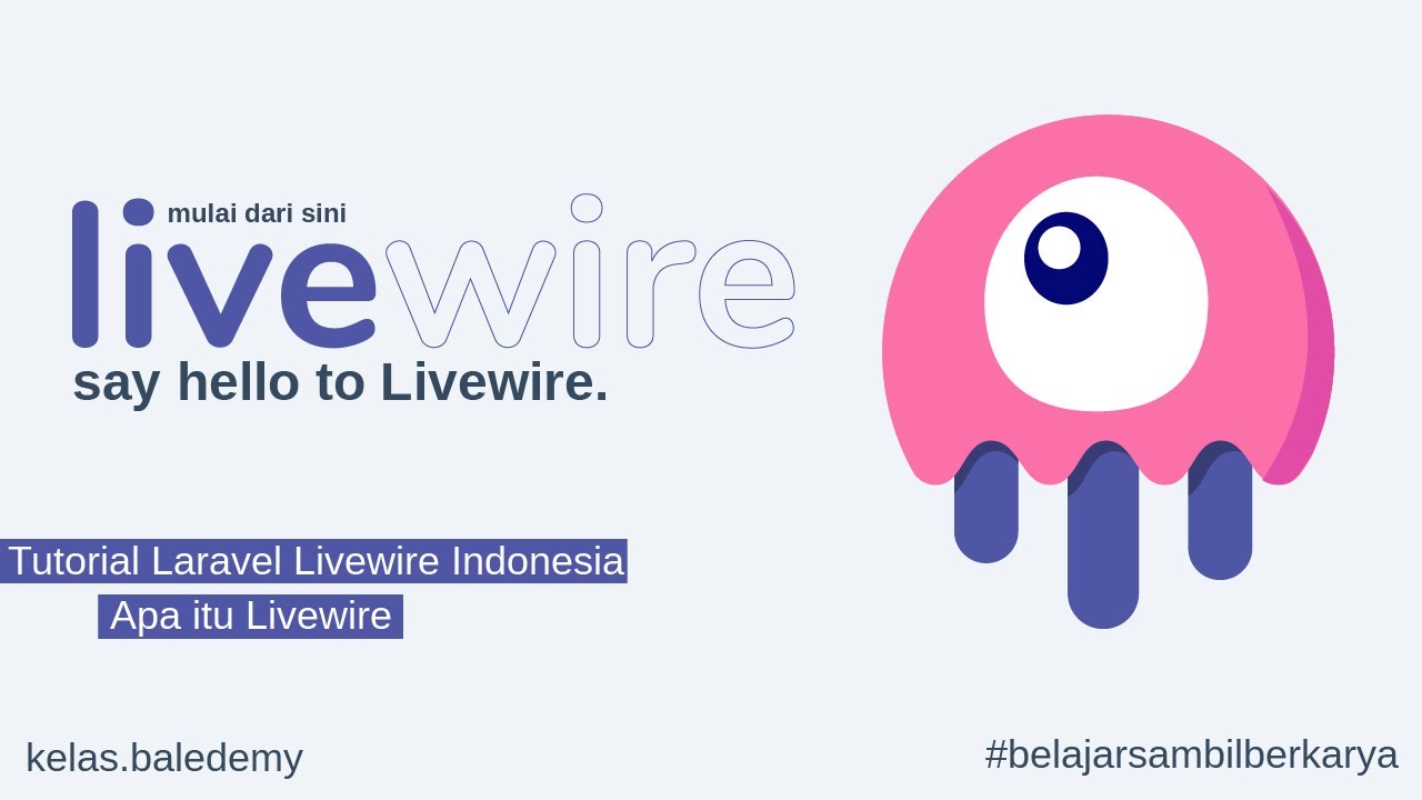 Tutorial Livewire Bahasa Indonesia #1 - Apa itu Livewire - YouTube